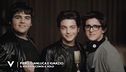 Il Volo racconta Il Volo