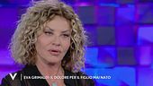 Eva Grimaldi e il dolore per il figlio mai nato