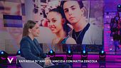 Raffaella Mitaritonna e l'amicizia con Mattia Zenzola