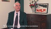 Le parole di papà Raffaele per Deborah Lettieri