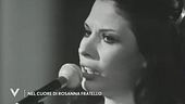 Nel cuore di Rosanna Fratello