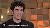 Nicolas Maupas e la popolarità