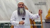 L'Imam di Bologna che istigava al terrorismo