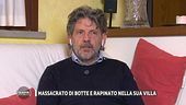 Massacrato di botte e rapinato nella sua villa