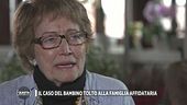 Il caso del bambino tolto alla famiglia affidataria
