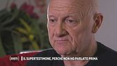 Il supertestimone, perchè non ho parlato prima