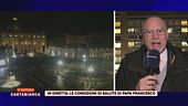 In diretta: le condizioni di salute di Papa Francesco