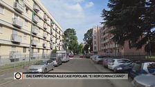 Dal campo nomadi alle case popolari. "E i rom ci minacciano"