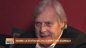 Sgarbi: "La statua del fallo non è uno scandalo"