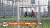 Ecco dove finiscono i migranti dopo l'Albania
