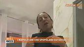I napoletani che spopolano sui social