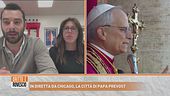 In diretta da Chicago, la città di Papa Prevost