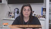 In collegamento Mena De Mare, mamma di Santo Romano