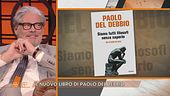 "Siamo tutti filosofi senza saperlo", il nuovo libro di Paolo Del Debbio