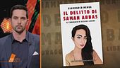 Chi ha ucciso Saman Abbas?