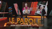 Le parole del nuovo Papa Leone XIV