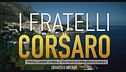 "I fratelli Corsaro", stasera la terza puntata in prima serata su Canale 5