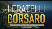 "I fratelli Corsaro", stasera la terza puntata in prima serata su Canale 5