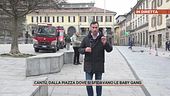 Cantù, dalla piazza dove si sfidavano le baby gang