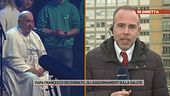 Papa Francesco ricoverato ,  gli aggiornamenti sulla salute