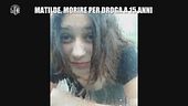 SORTINO: Matilde, morire per droga a 15 anni