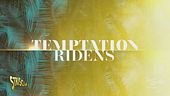A Temptation Ridens l'imprevisto è dietro l'angolo