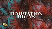 A Temptation Ridens la risata è assicurata
