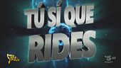 Tu Sì Que Rides, quando la vita quotidiana è una sfida ai confini dell'impossibile!