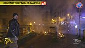 "Brumotti by night" e la guerriglia di Napoli
