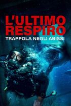 L'ultimo respiro - Trappola negli abissi