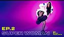 Le storie | Ep. 2 - Lola - Super Woman