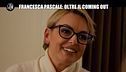 NINA: Francesca Pascale: oltre il coming out
