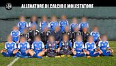 RUGGERI: Allenatore di calcio e molestatore