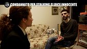 RUGGERI: Condannato per stalking si dice innocente