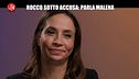 REI: Rocco sotto accusa: parla Malena