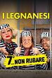 I Legnanesi - 7°... non rubare