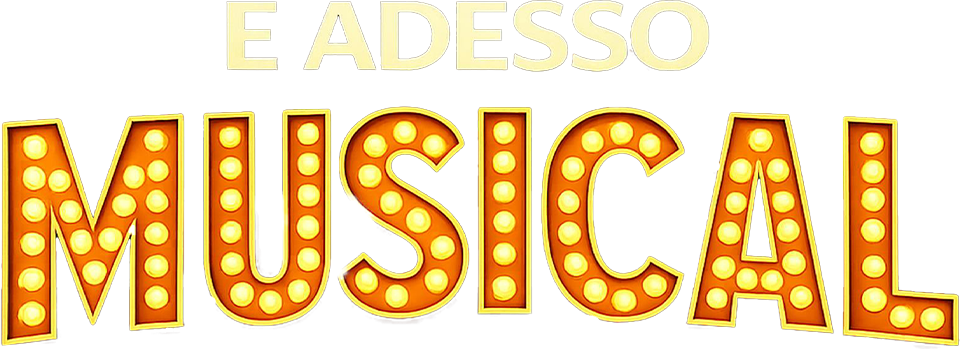 E adesso musical - Film Mediaset Infinity
