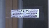 Avvisi ai ladri, "L'oro e soldi già rubati, non c'è altro grazie ai vostri colleghi"