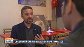 La comunità gay: "Noi accolti da Papa Francesco"