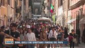 Roma: quelli che sfruttano i funerali del Papa