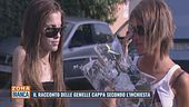 Il racconto delle gemelle Cappa secondo l'inchiesta