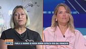 Parla la mamma di Noemi Durini, sepolta viva dal fidanzato