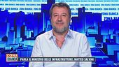 Parla il Ministro delle infrastrutture, Matteo Salvini