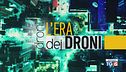 Speciale Tg5 - L'era dei droni