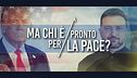 Speciale Tg5 - Ma chi è pronto per la pace?