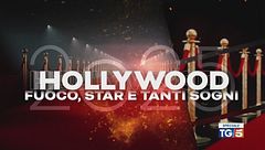 Speciale Tg5 - Hollywood, fuoco, star e tanti sogni