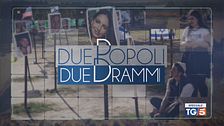 Speciale Tg5 - Due popoli Due drammi