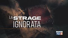 Speciale Tg5 - La strage ignorata
