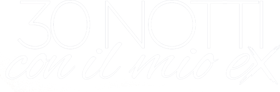 30 notti con il mio ex - Film Mediaset Infinity
