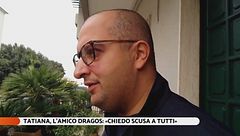 Il giallo di Tatiana: le parole dell'avvocato di Dragos